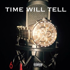 Time Will Tell (Prod. by c.wolpe)