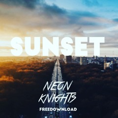 Neon knights - Sunset (Original Mix)
