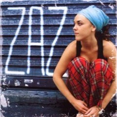 ZAZ -  dans ma rue (320  Kbps)
