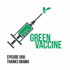 Episode 008: Thanks Obama