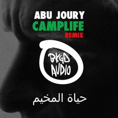 Ayman "Abu Joury" Jamal Mghames (Palestine) CAMPLIFE (Remix: BKGD AUDIO)