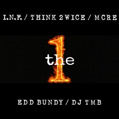 The One feat. I.N.F. (prod. by Edd Bundy w/ cuts by DJ TMB)