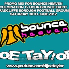 DJ JoE TaY!oR Promo Mix For Bounce Heaven Culmination