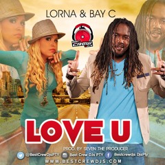 Lorna Ft Bay C - Love U(Dj YaMtZa Extended-Mix)