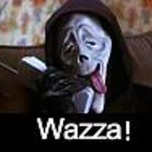 WAZZUUUUP