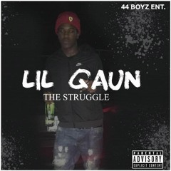 Lil Qaun - The Struggle