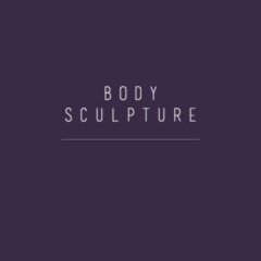 body sculpture | prod. essnine