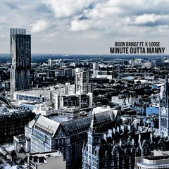 Minute Outta Manny Ft. K-Loose [Prod. Downtown]