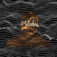 Melodies ft. Cary The Dreamer (Prod. by Kaleb Mitchell)