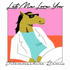 Let Me Love You (Chris Eccles VIP - Dilemmachine Radio Edit)