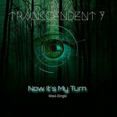 Now It's My Turn (RE:Active Echo Bass Mix) - Transcendent 7