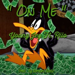 On Me Ft. Riio (Prod. By Bernard Beatz)