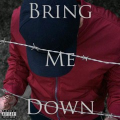 Bring Me Down