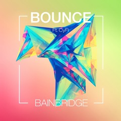 BAINBRIDGE - Bounce Feat. CyFi