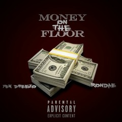 BT x Rondae - Money On The Floor