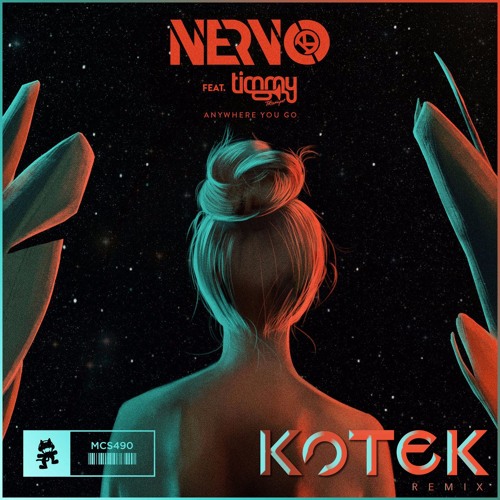 Nervo - Anywhere You Go Ft. Timmy Trumpet (Kotek Remix)