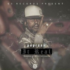 Popcaan - It Real (Raw) [E5 Records] - 2017 @GazaPriiinceEnt
