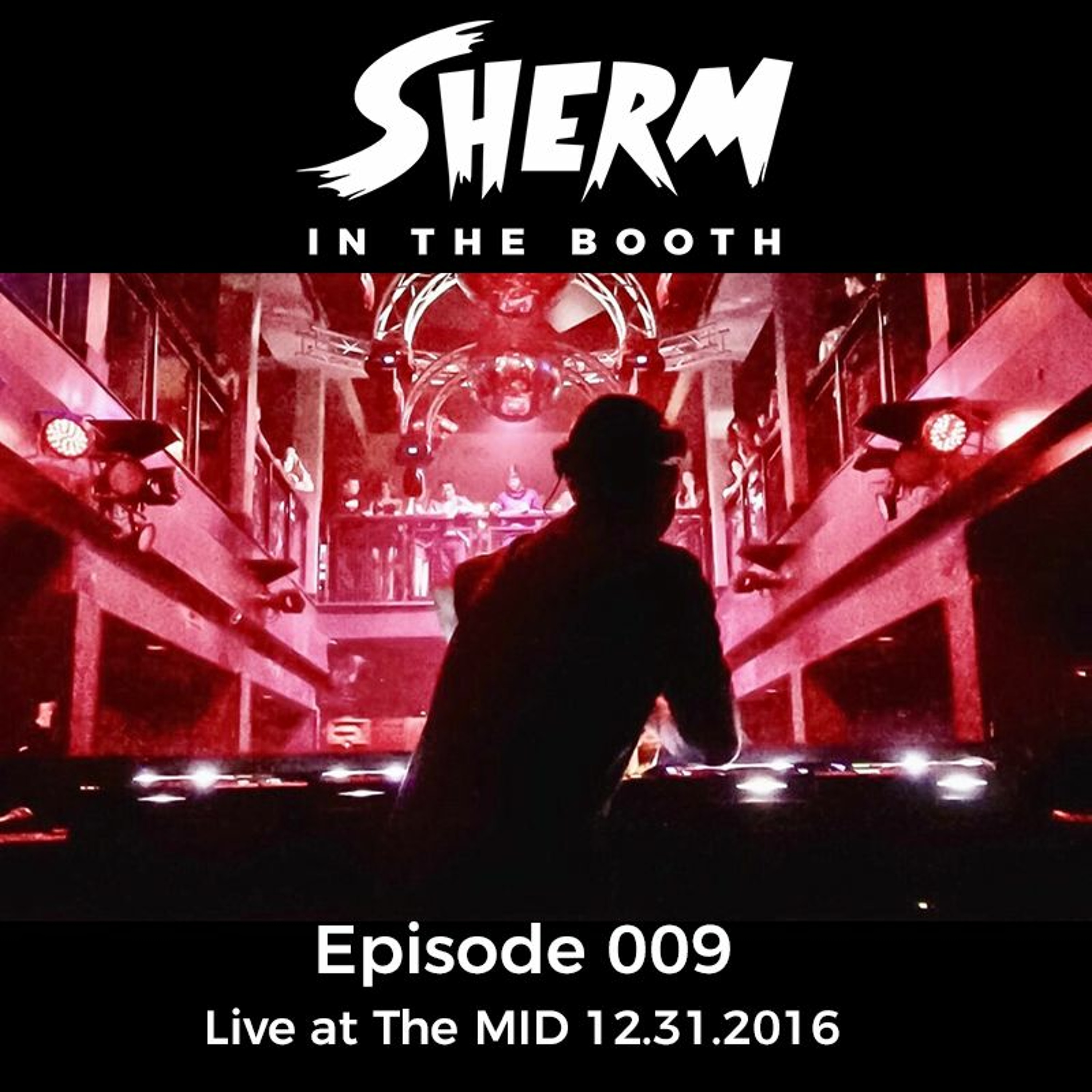 In The Booth 009 Live at The MID 12.31.2016