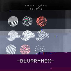 BlurryMix - A Twenty One Pilots Remix Album