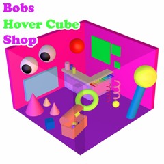 Bobs Hover Cube Shop (New Year Sale!!!)