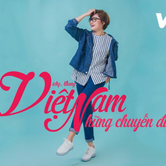 Việt Nam Những Chuyến Đi - Vicky Nhung