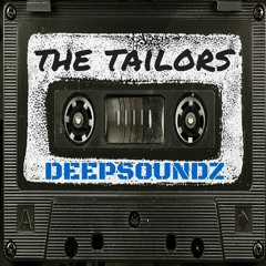 Deepsoundz #15  //The Tailors//