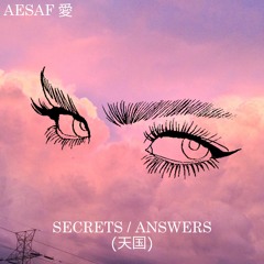ｓｅｃｒｅｔｓ／ａｎｓｗｅｒｓ （天国）