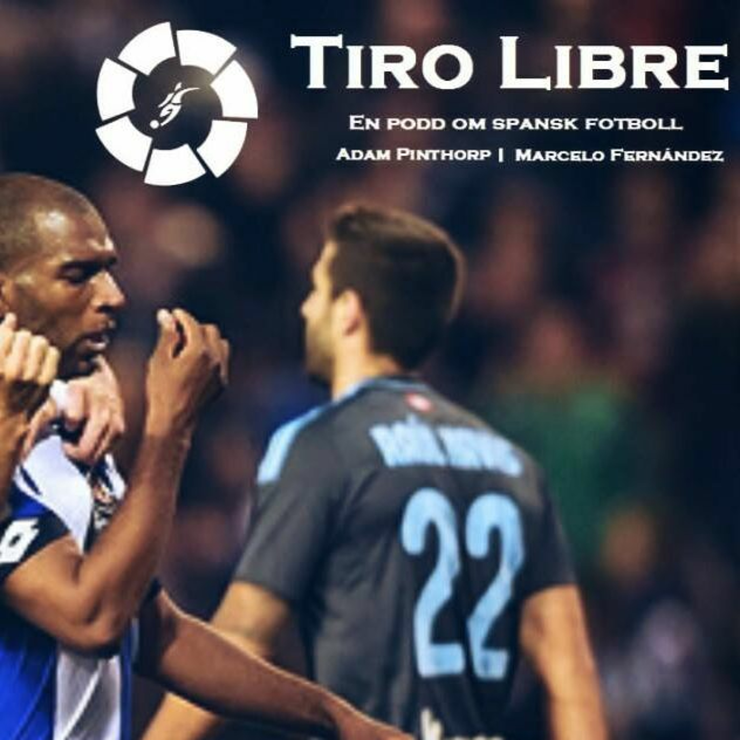 Tiro Libre #15: "Specialavsnitt – Deportivo La Coruñas storhetstid"