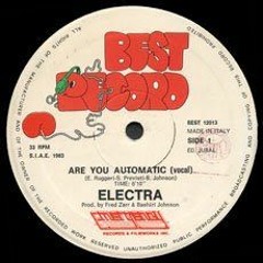 Electra - Are You Automatic (1983)