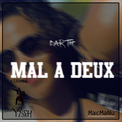 Barth-Mal À Deux (MacMaNu X DjYash Edit)