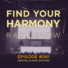 Find Your Harmony Radioshow #061 [Special Classic Edition]