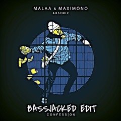 Malaa & Maximono - Arsenic (BassJacked Intro Edit)