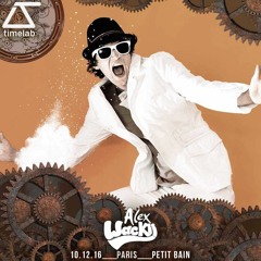 Alex Wackii @Timelab - Paris - 10/12/16