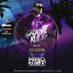 GROOVERULES DEEP SESSION EDITION BY MARIO SUAZA 2017