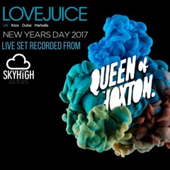 LOVE JUICE - NYD 2017 - LIVE SET FROM - SKYHIGH