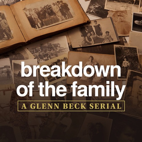 Serial Breakdown of The Family (1 of 4) by The Glenn Beck
