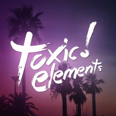 Toxic elements - Last Summer Night