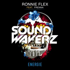 Ronnie Flex ft. Frenna - Energie (SoundWaverz Edit)