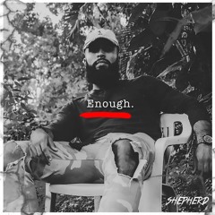 Shepherd - Enough