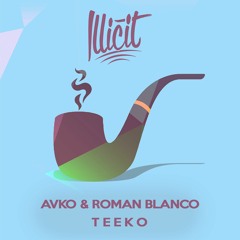 Avko & Roman Blanco - Teeko (Original Mix)