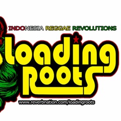 Loading Roots