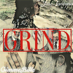 Jose Santana Feat. Gimme Billz "Grind"