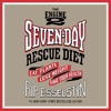 THE ENGINE 2 SEVEN-DAY RESCUE DIET by Rip Esselstyn, Read by Brandon Potter- Audiobook Excerpt