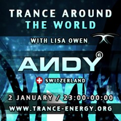 Trance Around The World With Lisa Owen - ANDY Guest Mix (Switzerland) (02.01.2017)