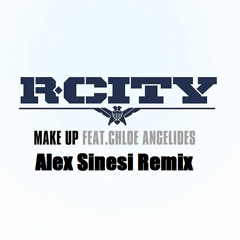 R. City - Make Up Ft. Chloe Angelides (Alex Sinesi Remix)