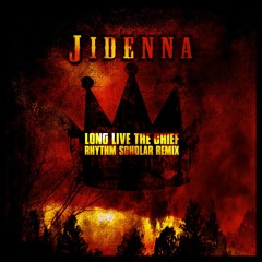 Jidenna - Long Live The Chief (Rhythm Scholar Remix)[Explicit]