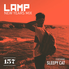 LAMP Weekly Mix #157 feat. Sleepy Cat (New Year's Mix)