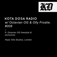 KD Radio w/ Octavian OG & Olly Frostie #8
