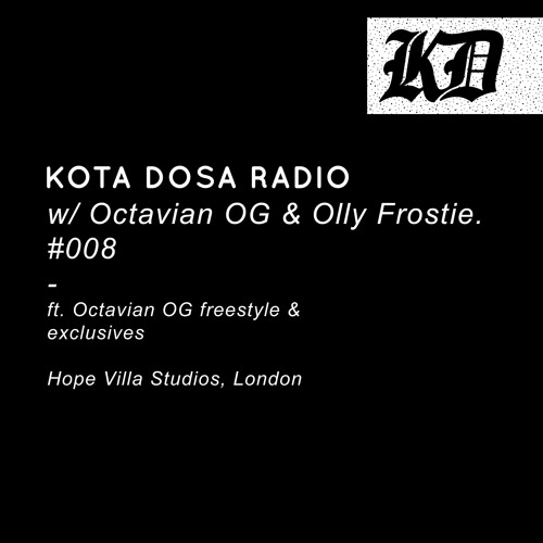 KD Radio w/ Octavian OG & Olly Frostie #8