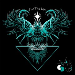 For The Win by Polar Kiss [EP]